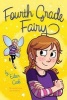 Fourth Grade Fairy (Paperback, Original) - Eileen Cook Photo