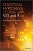 Statistical Hypothesis Testing with SAS and R (Hardcover) - Dirk Taeger Photo