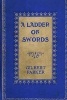 A Ladder of Swords - A Tale of Love, Laughter and Tears (Paperback) - Gilbert Parker Photo