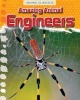 Amazing Animal Engineers (Paperback) - Leon Gray Photo