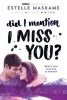 Did I Mention I Miss You? (Paperback) - Maskame Estelle Photo