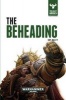 The Beheading (Hardcover) - Guy Haley Photo