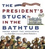 The President's Stuck in the Bathtub - Poems about the Presidents (Hardcover, None) - Susan Katz Photo