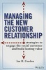 Managing the New Customer Relationship - Strategies to Engage the Social Customer and Build Lasting Value (Hardcover) - Ian Gordon Photo