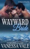 Their Wayward Bride (Paperback) - Vanessa Vale Photo