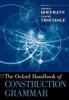 The Oxford Handbook of Construction Grammar (Paperback) - Thomas Hoffmann Photo