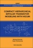 Compact Hierarchical Bipolar Transistor Modeling with Hicum (Hardcover) - Michael Schroter Photo