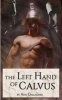 The Left Hand of Calvus (Paperback) - Ann Gallagher Photo