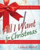 All I Want for Christmas [Large Print] - Opening the Gifts of God's Grace (Large print, Paperback, large type edition) - James W Moore Photo