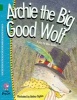 Archie the Big Good Wolf - Band 15/Emerald (Paperback) - Allan Baillie Photo