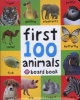 First 100 Animals (Board book) - Roger Priddy Photo