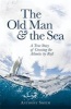 The Old Man and the Sea - A True Story of Crossing the Atlantic by Raft (Hardcover) - Anthony Smith Photo