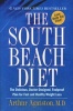 The South Beach Diet (Paperback, 1st St. Martin's Griffin ed) - Arthur Agatson Photo