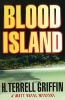 Blood Island - A Matt Royal Mystery (Hardcover) - H Terrell Griffin Photo