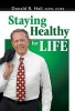 Staying Healthy for Life (Paperback) - Donald R Hall Photo