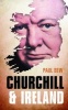 Churchill and Ireland (Hardcover) - Paul Bew Photo