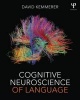 Cognitive Neuroscience of Language (Paperback) - David Kemmerer Photo