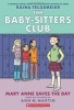 Mary Anne Saves the Day: Full-Color Edition (the Baby-Sitters Club Graphix #3) (Paperback) - Ann M Martin Photo