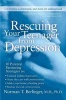 Rescuing Your Teenager from Depression (Paperback) - Norman T Berlinger Photo