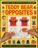 Stricker and Colour-in Playbook: Teddy Bear Opposites - With Over 50 Reusable Stickers (Paperback) - Michael Johnstone Photo