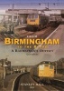 From Birmingham to the Board: A Railwayman's Odyssey Continues (Hardcover) - Stanley Hall Photo