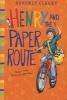 Henry and the Paper Route (Paperback) - Beverly Cleary Photo