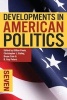 Developments in American Politics 7 (Paperback, 7th Revised edition) - Gillian Peele Photo