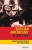 'Russian Americans' in Soviet Film - Cinematic Dialogues Between the US and the USSR (Hardcover) - Marina L Levitina Photo