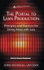 The Portal to Lean Production - Principles and Practices for Doing More with Less (Hardcover) - John Nicholas Photo