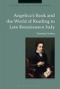 Angelica's Book and the World of Reading in Late Renaissance Italy (Hardcover) - Brendan Dooley Photo