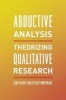 Abductive Analysis - Theorizing Qualitative Research (Paperback) - Iddo Tavory Photo