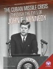 Cuban Missile Crisis Through the Eyes of John F. Kennedy (Hardcover) - Susan E Hamen Photo