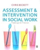 Assessment & Intervention in Social Work - Preparing for Practice (Paperback) - Chris Beckett Photo