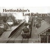 Hertfordshire's Lost Railways (Paperback) - Keith Scholey Photo