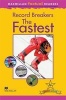 Macmillan Factual Readers: The Fastest (Paperback) - Brenda Stone Photo