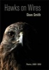 Hawks on Wires - Poems, 2005-2010 (Paperback) - Dave Smith Photo