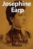 Josephine Earp - The Legendary Life of the Wife of Wyatt Earp (Paperback) - World Watch Media Photo