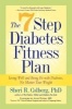 The 7 Step Diabetes Fitness Plan - Living Well and Being Fit with Diabetes, No Matter Your Weight (Paperback) - Sheri Colberg ochs Photo