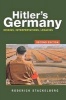 Hitler's Germany - Origins, Interpretations, Legacies (Paperback, 2nd Revised edition) - Roderick Stackelberg Photo