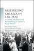 Reasserting America in the 1970s - U.S. Public Diplomacy and the Rebuilding of America's Image Abroad (Paperback) - Hallvard Notaker Photo