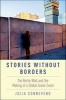 Stories Without Borders - The Berlin Wall and the Making of a Global Iconic Event (Paperback) - Julia Sonnevend Photo