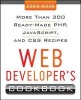 Web Developers Cookbook - More Than 300 Ready-Made PHP, JavaScript, and CSS Recipes (Paperback) - Robin Nixon Photo