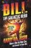 Bill, the Galactic Hero (Paperback) - Harry Harrison Photo