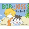 Bob and Joss Get Lost! (Hardcover) - Peter McCleery Photo