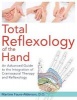 Total Reflexology of the Hand - An Advanced Guide to the Integration of Craniosacral Therapy and Reflexology (Paperback) - Martine Faure Alderson Photo