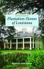 The Pelican Guide to Plantation Homes of Louisiana (Paperback, 8th) - Anne Butler Photo