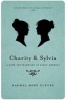 Charity and Sylvia - A Same-Sex Marriage in Early America (Paperback) - Rechel Hope Cleves Photo