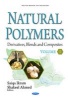 Natural Polymers, Volume I - Derivatives, Blends & Composites (Hardcover) - Shakeel Ahmed Photo