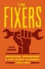 The Fixers - Devolution, Development, and Civil Society in Newark, 1960-1990 (Hardcover) - Julia Rabig Photo