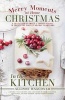 Christmas: Merry Moments at Home - In the Kitchen (Paperback) - Allison Waggoner Photo